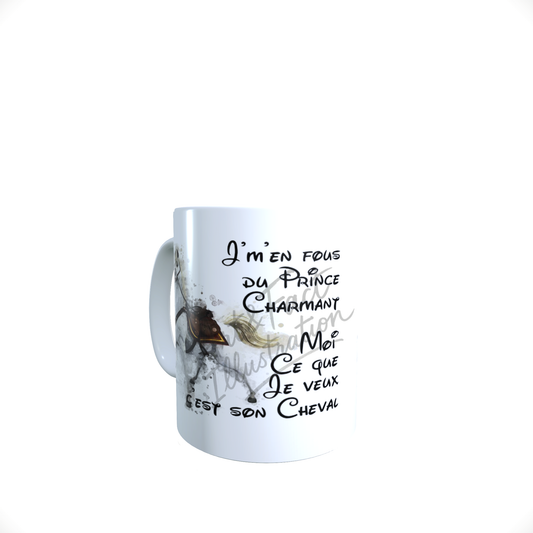 Mug / Tasse Cheval / Prince Charmant / Phrase Humoristique